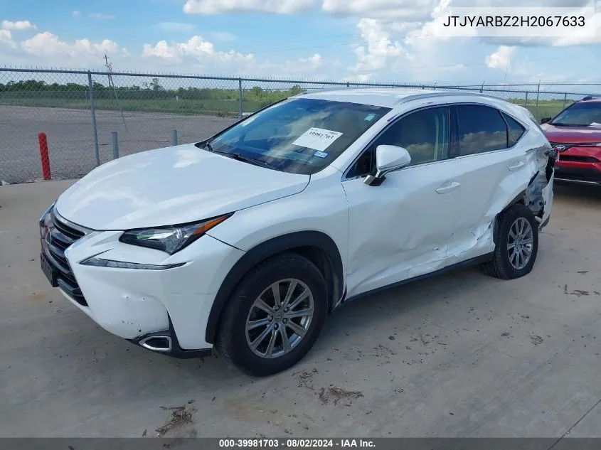 2017 Lexus Nx 200T VIN: JTJYARBZ2H2067633 Lot: 39981703