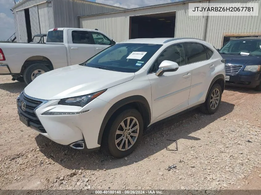 2017 Lexus Nx 200T/Base/F Sport VIN: JTJYARBZ6H2067781 Lot: 40180148