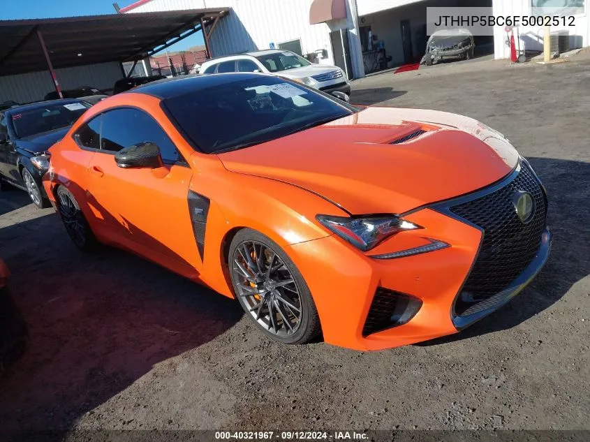 JTHHP5BC6F5002512 2015 Lexus Rc F