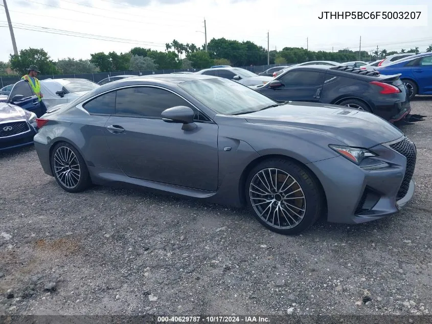 2015 Lexus Rc F VIN: JTHHP5BC6F5003207 Lot: 40629787