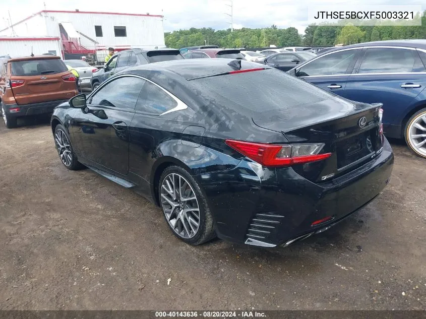 2015 Lexus Rc 350 VIN: JTHSE5BCXF5003321 Lot: 40143636