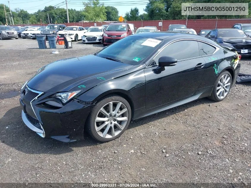 JTHSM5BC9G5001290 2016 Lexus Rc 300