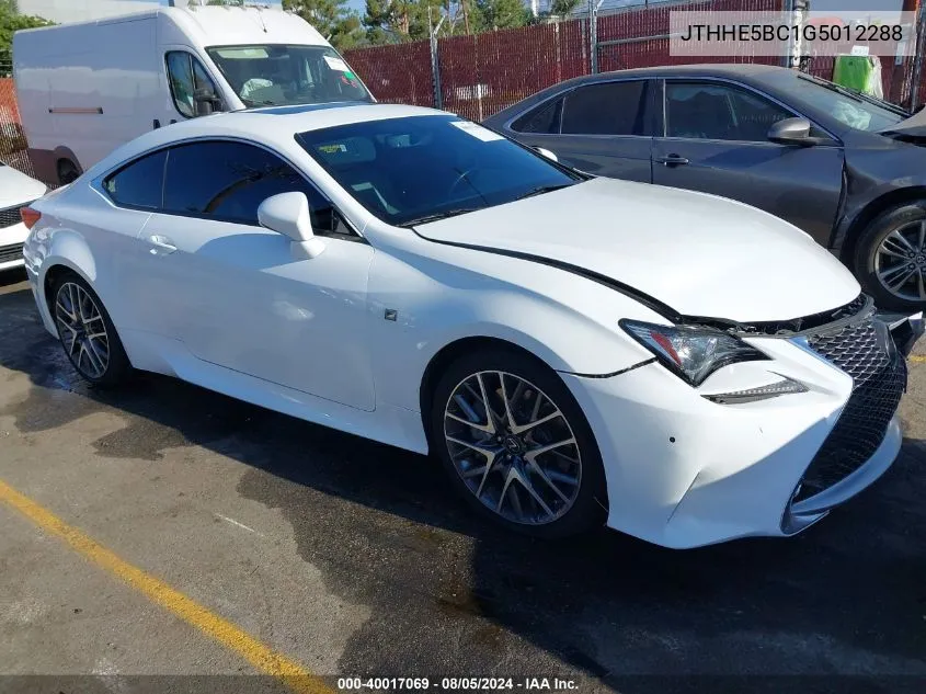 2016 Lexus Rc 350 VIN: JTHHE5BC1G5012288 Lot: 40017069