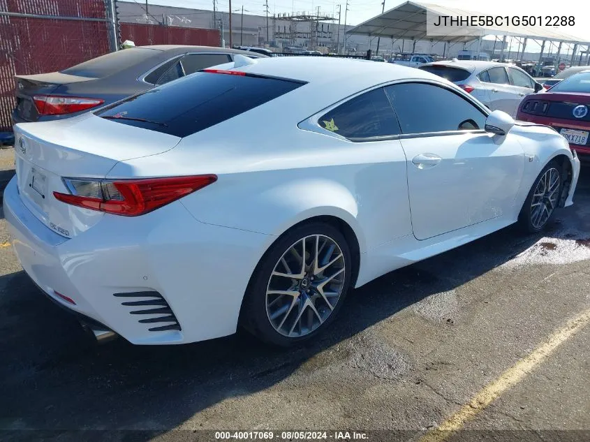 2016 Lexus Rc 350 VIN: JTHHE5BC1G5012288 Lot: 40017069