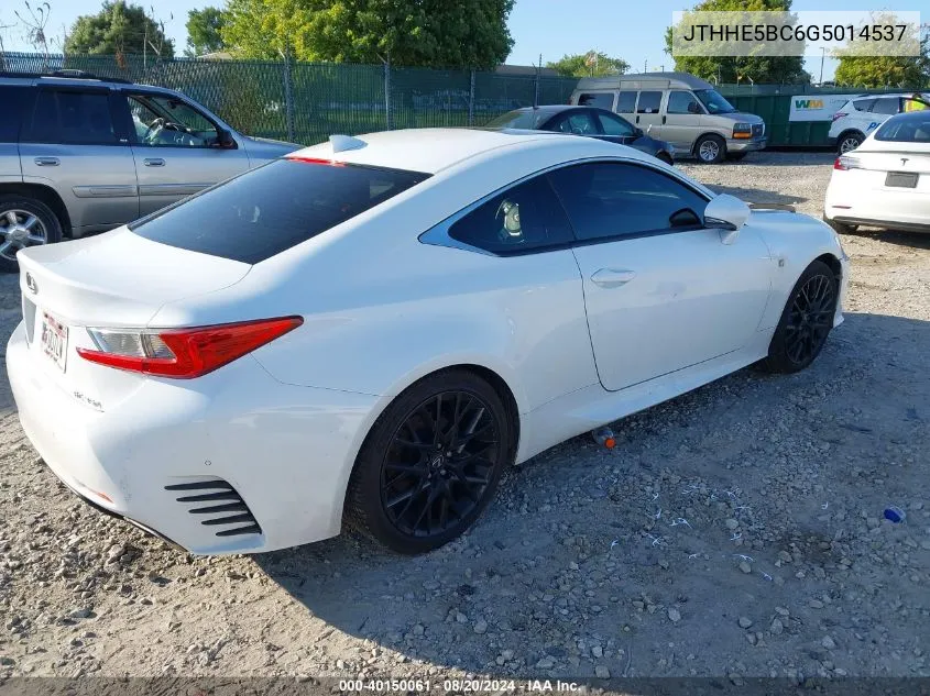 2016 Lexus Rc 350 350 VIN: JTHHE5BC6G5014537 Lot: 40150061