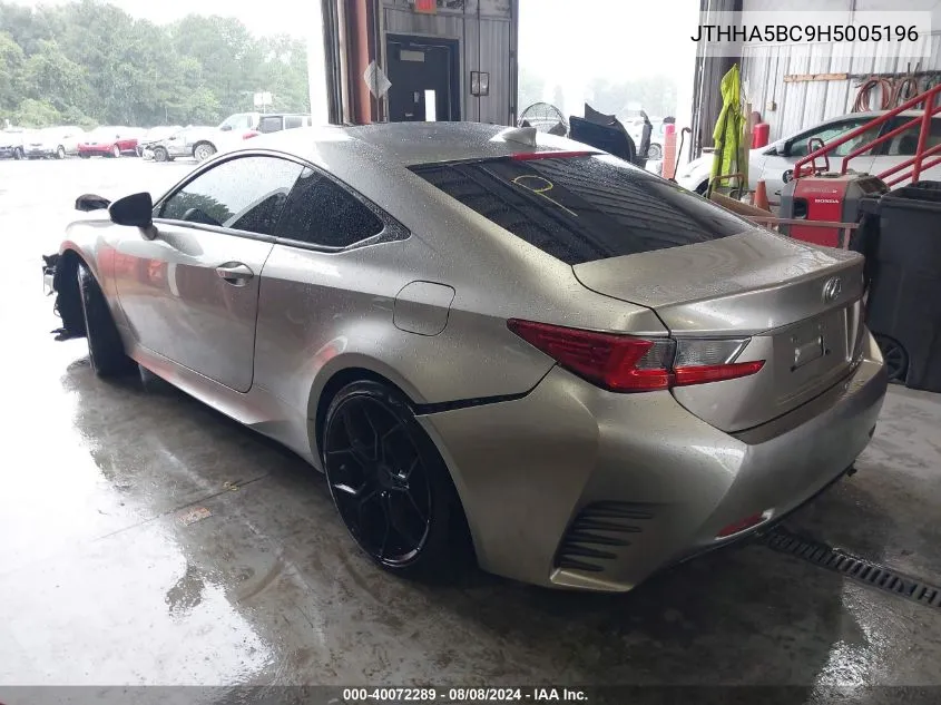 2017 Lexus Rc 200T VIN: JTHHA5BC9H5005196 Lot: 40072289