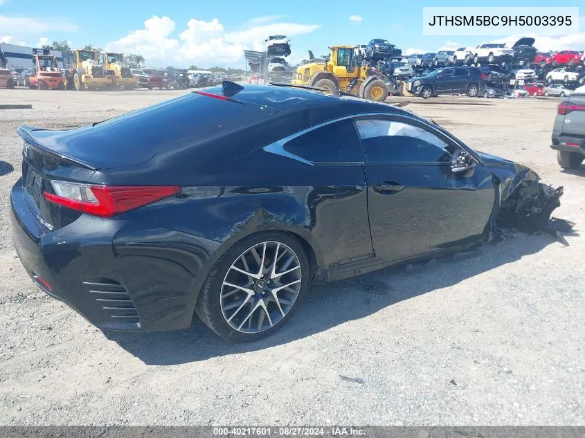 2017 Lexus Rc 300 VIN: JTHSM5BC9H5003395 Lot: 40217601