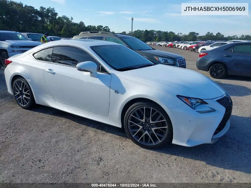 2017 Lexus Rc 200T VIN: JTHHA5BCXH5006969 Lot: 40475044