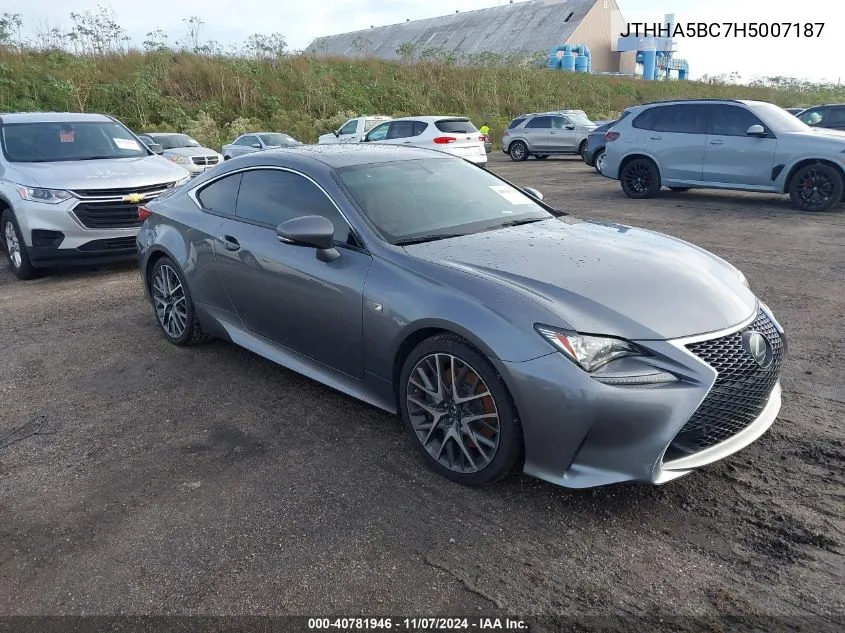 2017 Lexus Rc 200T VIN: JTHHA5BC7H5007187 Lot: 40781946