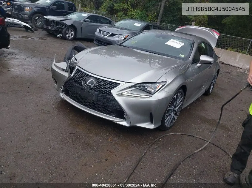 2018 Lexus Rc 300 VIN: JTHS85BC4J5004545 Lot: 40428651