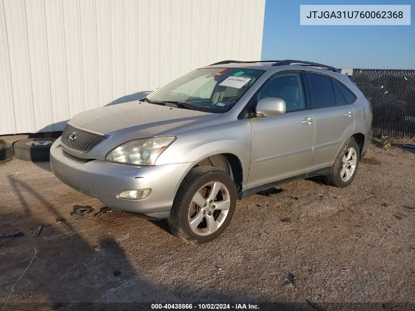 2006 Lexus Rx 330 VIN: JTJGA31U760062368 Lot: 40438866