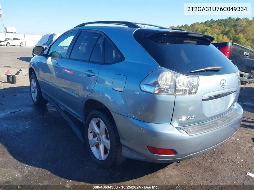 2006 Lexus Rx 330 VIN: 2T2GA31U76C049334 Lot: 40694908