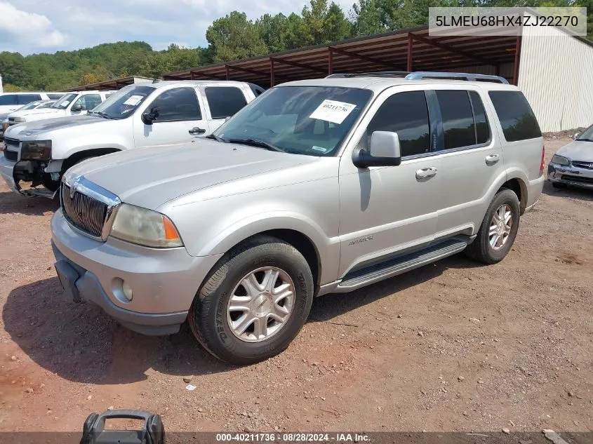 2004 Lincoln Aviator VIN: 5LMEU68HX4ZJ22270 Lot: 40211736