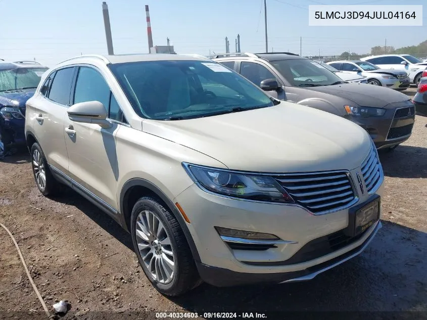 2018 Lincoln Mkc Reserve VIN: 5LMCJ3D94JUL04164 Lot: 40334603