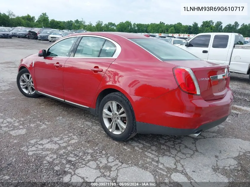 2009 Lincoln Mks VIN: 1LNHM93R69G610717 Lot: 39571769