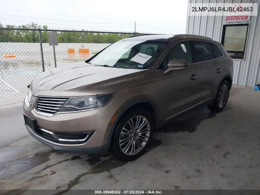 2018 Lincoln Mkx Reserve VIN: 2LMPJ6LR4JBL42463 Lot: 39949382