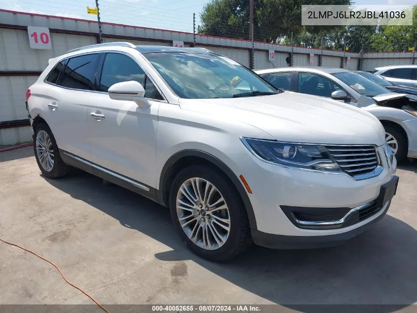 2018 Lincoln Mkx Reserve VIN: 2LMPJ6LR2JBL41036 Lot: 40052655