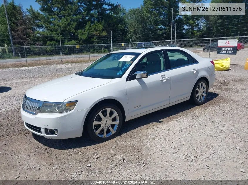 2007 Lincoln Mkz VIN: 3LNHM26T27R611576 Lot: 40164448