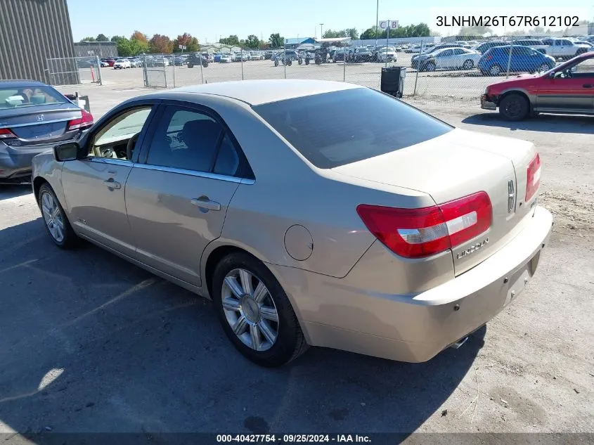 2007 Lincoln Mkz VIN: 3LNHM26T67R612102 Lot: 40427754