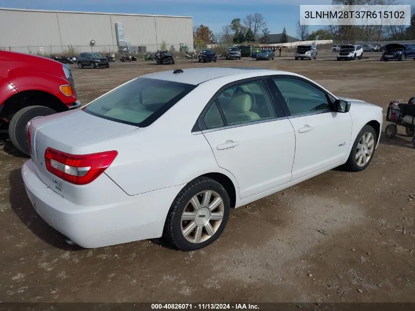 2007 Lincoln Mkz VIN: 3LNHM28T37R615102 Lot: 40826071