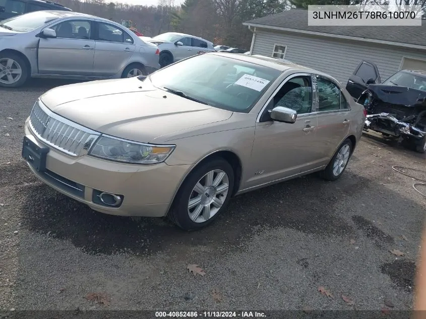 2008 Lincoln Mkz VIN: 3LNHM26T78R610070 Lot: 40852486