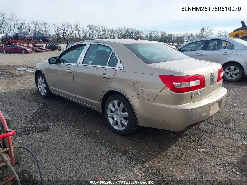 2008 Lincoln Mkz VIN: 3LNHM26T78R610070 Lot: 40852486