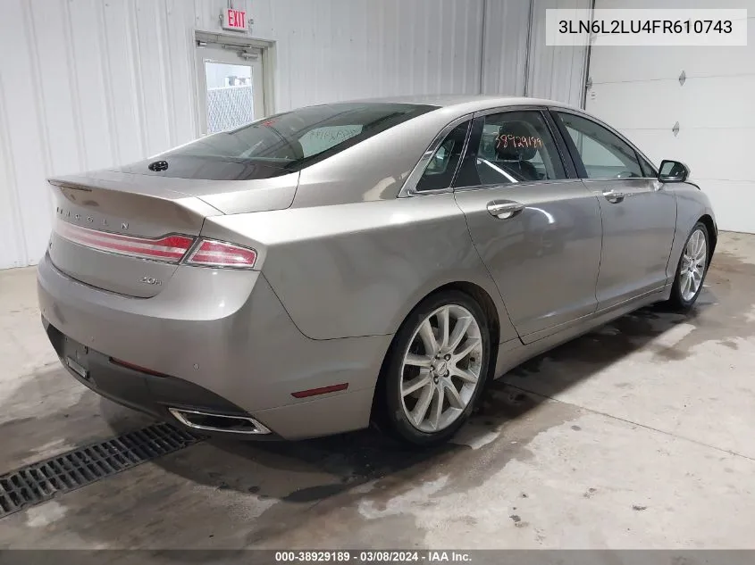 2015 Lincoln Mkz Hybrid VIN: 3LN6L2LU4FR610743 Lot: 38929189