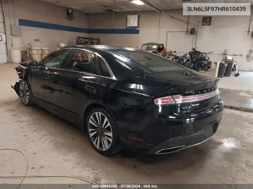 2017 Lincoln Mkz Reserve VIN: 3LN6L5F97HR610439 Lot: 39965288