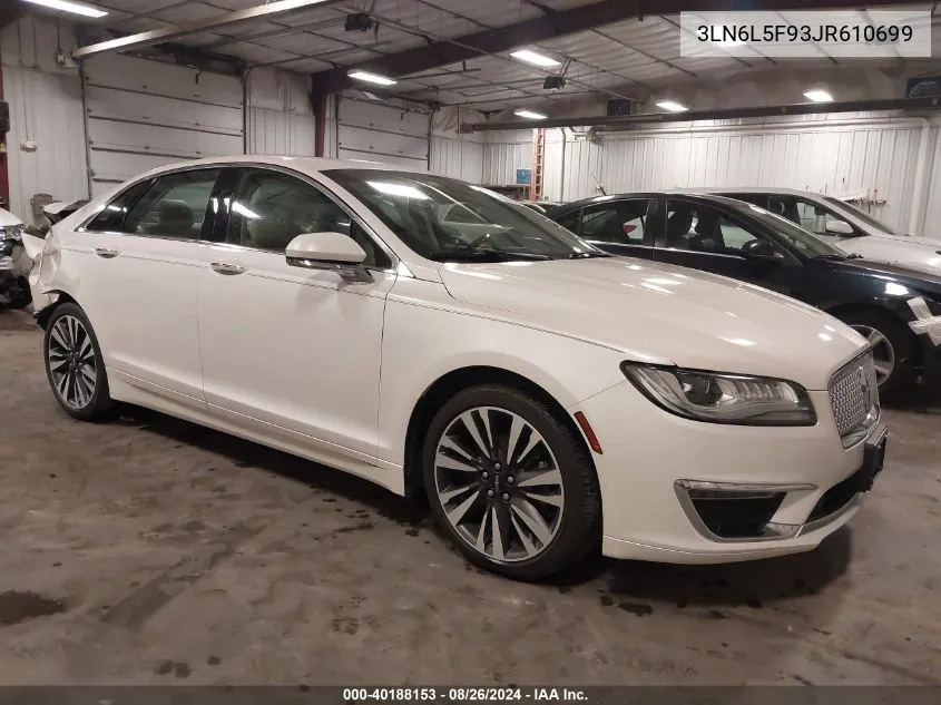 2018 Lincoln Mkz Reserve VIN: 3LN6L5F93JR610699 Lot: 40188153