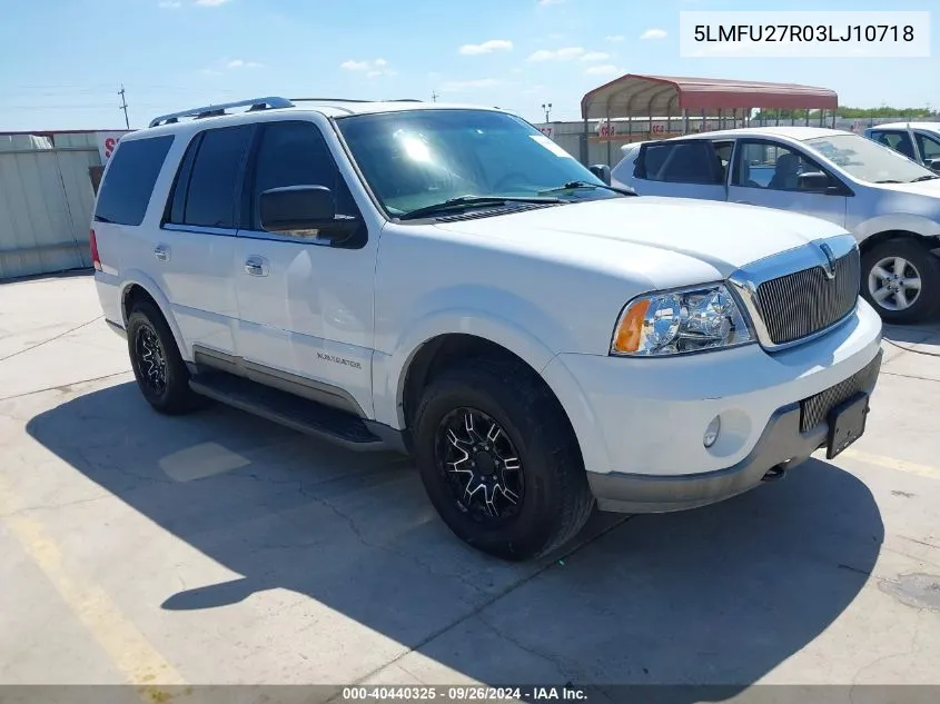 2003 Lincoln Navigator VIN: 5LMFU27R03LJ10718 Lot: 40440325