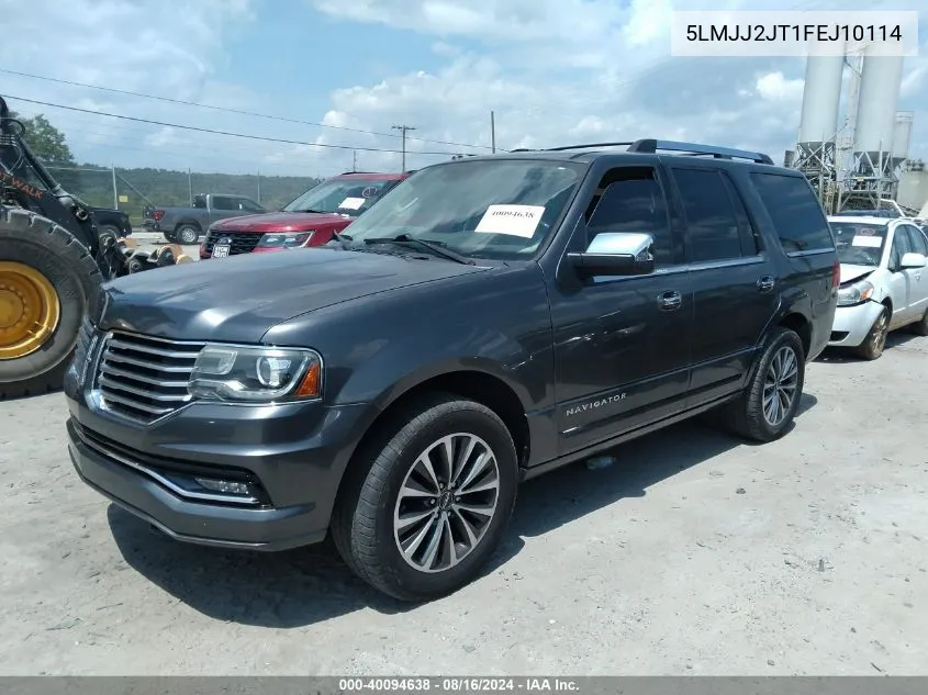 2015 Lincoln Navigator VIN: 5LMJJ2JT1FEJ10114 Lot: 40094638