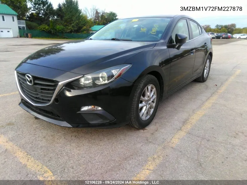 2015 Mazda Mazda3 VIN: 3MZBM1V72FM227878 Lot: 12106228