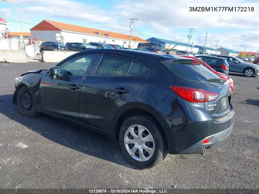 2015 Mazda 3 Sport VIN: 3MZBM1K77FM172218 Lot: 12129876