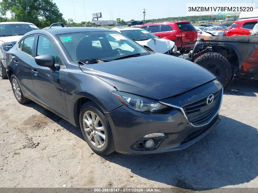 2015 Mazda Mazda3 I Touring VIN: 3MZBM1V78FM215220 Lot: 39815147