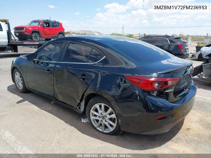 2015 Mazda Mazda3 I Touring VIN: 3MZBM1V72FM236953 Lot: 39881632