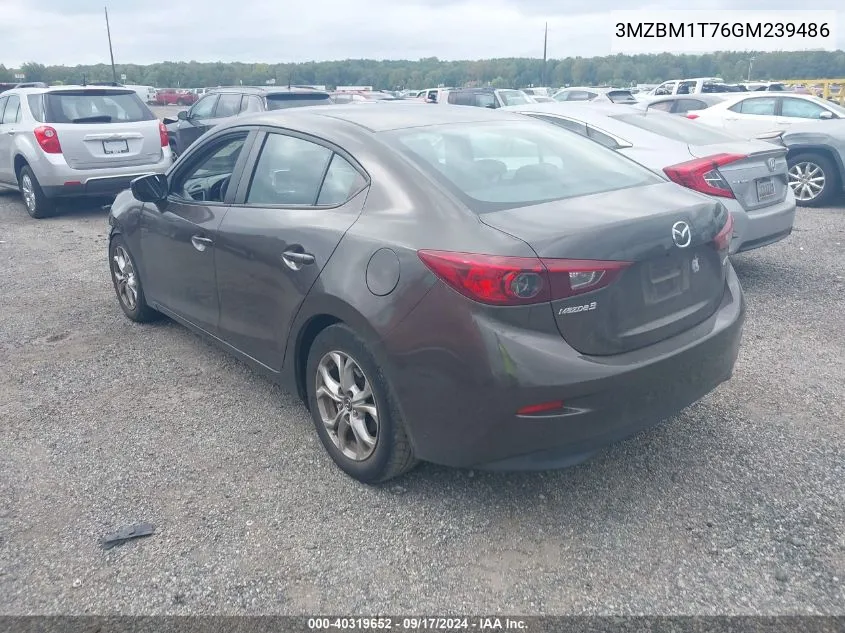 2016 Mazda Mazda3 I Sport VIN: 3MZBM1T76GM239486 Lot: 40319652