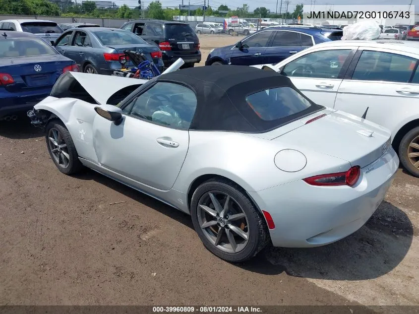 2016 Mazda Mx-5 Miata Grand Touring VIN: JM1NDAD72G0106743 Lot: 39960809