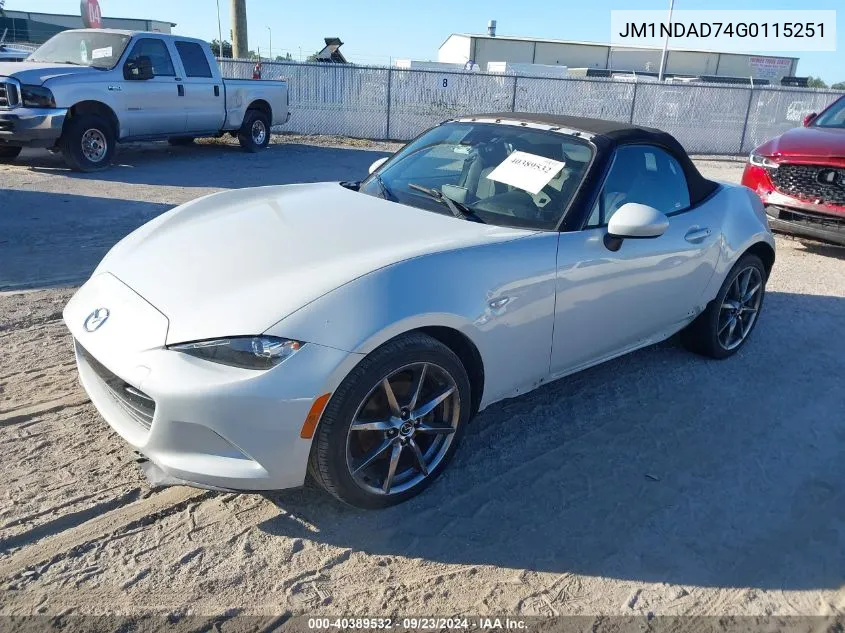 2016 Mazda Mx-5 Miata Grand Touring VIN: JM1NDAD74G0115251 Lot: 40389532