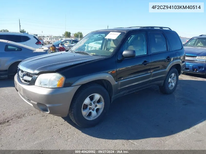 2003 Mazda Tribute Lx V6 VIN: 4F2CZ94103KM40514 Lot: 40420552