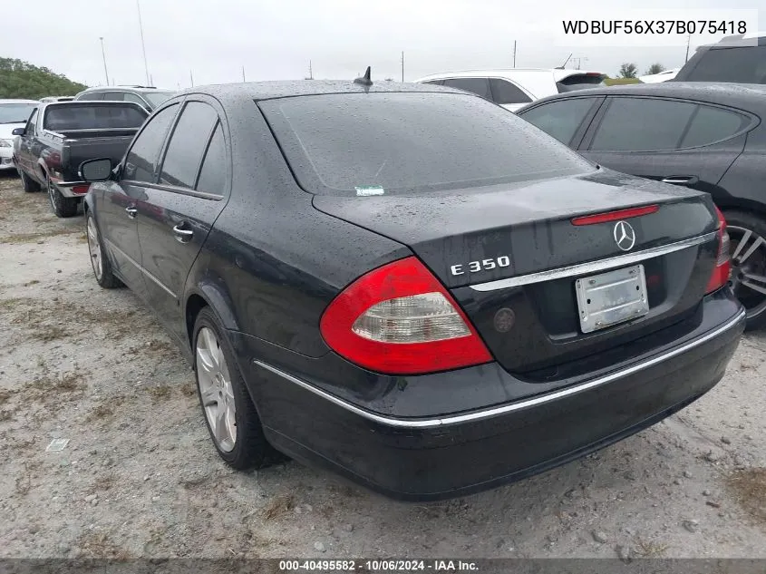 2007 Mercedes-Benz E 350 VIN: WDBUF56X37B075418 Lot: 40495582