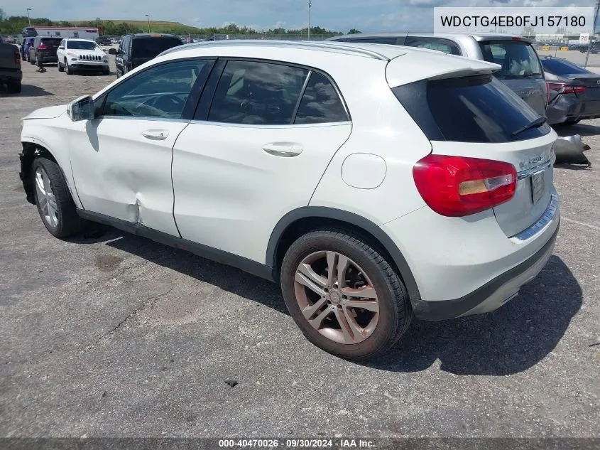 2015 Mercedes-Benz Gla 250 250 VIN: WDCTG4EB0FJ157180 Lot: 40470026