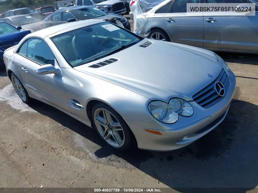 2005 Mercedes-Benz Sl 500 VIN: WDBSK75F85F106224 Lot: 40537789