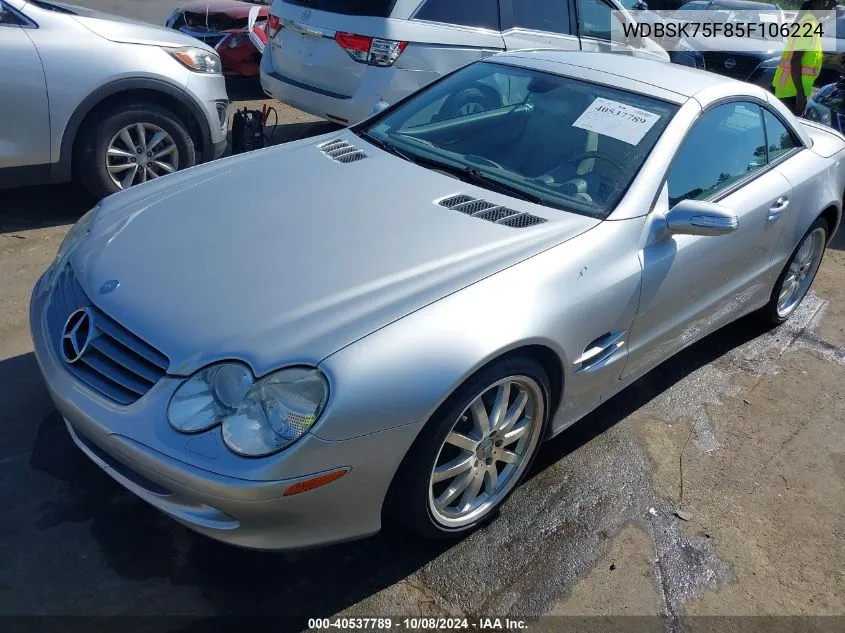 2005 Mercedes-Benz Sl 500 VIN: WDBSK75F85F106224 Lot: 40537789