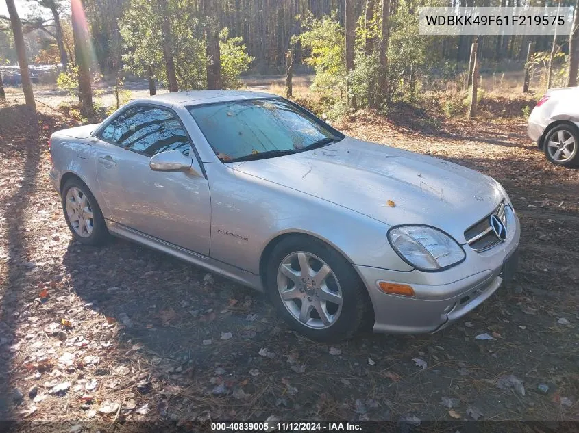 2001 Mercedes-Benz Slk 230 Kompressor VIN: WDBKK49F61F219575 Lot: 40839005