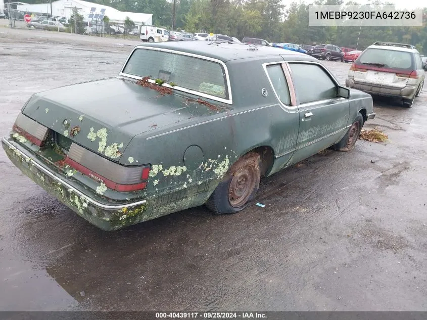 1985 Mercury Cougar VIN: 1MEBP9230FA642736 Lot: 40439117