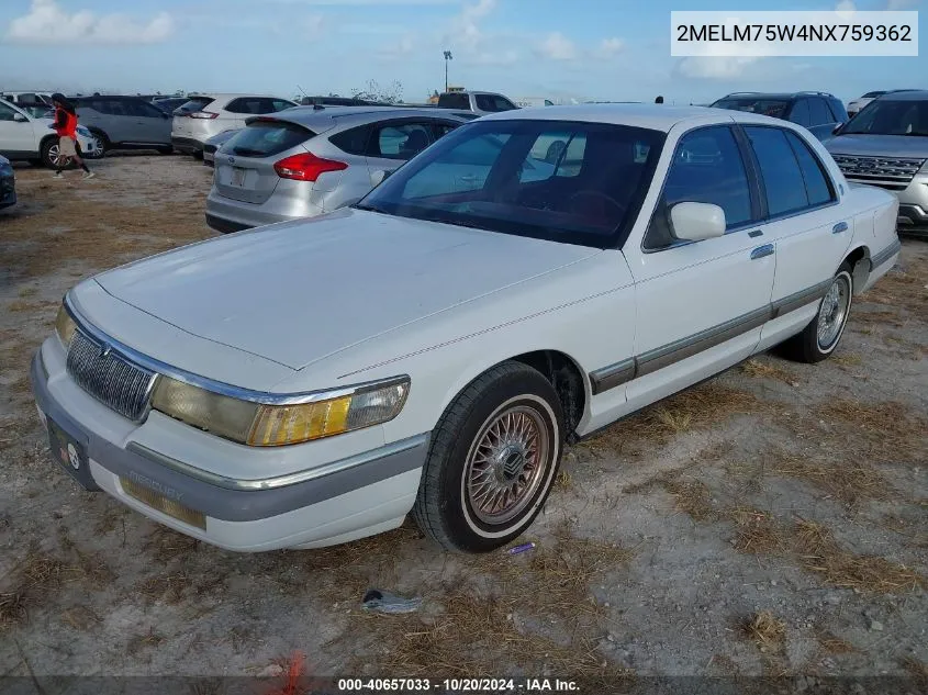 1992 Mercury Grand Marquis Ls VIN: 2MELM75W4NX759362 Lot: 40657033