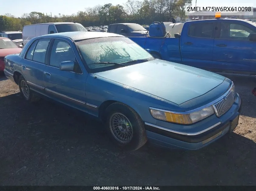 1994 Mercury Grand Marquis Ls VIN: 2MELM75W6RX610098 Lot: 40603016