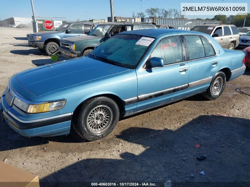 1994 Mercury Grand Marquis Ls VIN: 2MELM75W6RX610098 Lot: 40603016