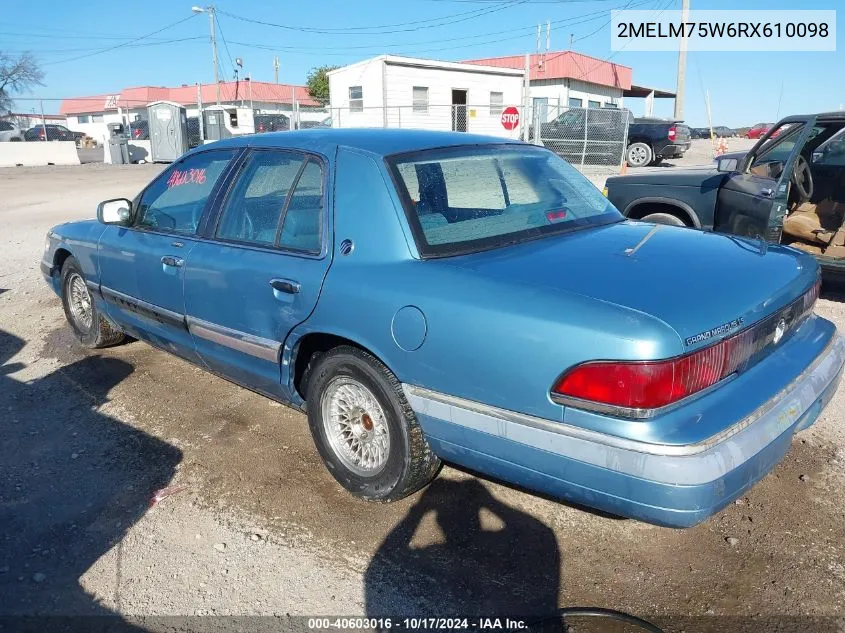 1994 Mercury Grand Marquis Ls VIN: 2MELM75W6RX610098 Lot: 40603016