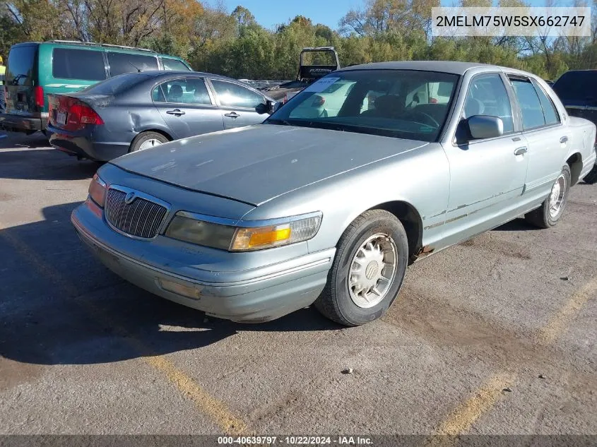 1995 Mercury Grand Marquis Ls VIN: 2MELM75W5SX662747 Lot: 40639797